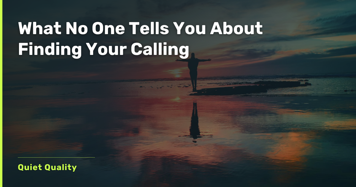 What No One Tells You About Finding Your Calling